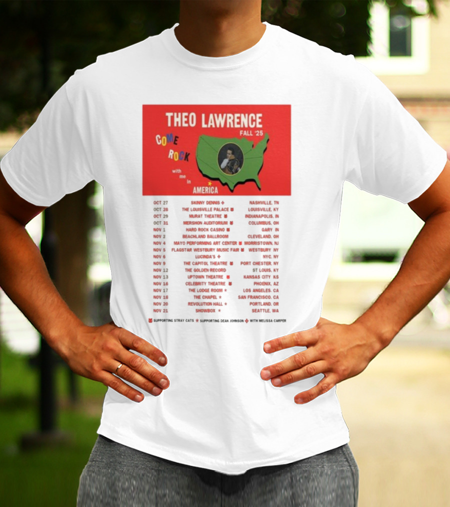 Theo Lawrence Fall 2025 Come Rock With Me In America Tour Dates And Cities T-Shirt