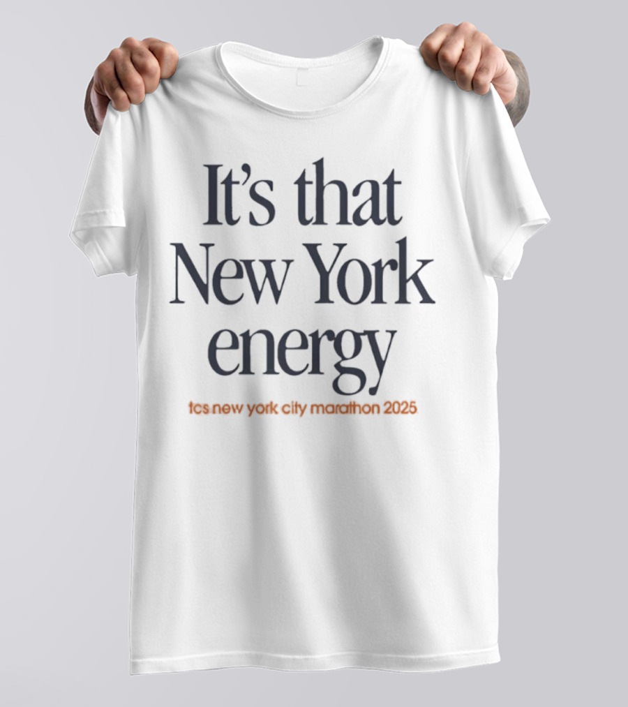 It's That New York Energy NYC Marathon 2021 T-Shirt