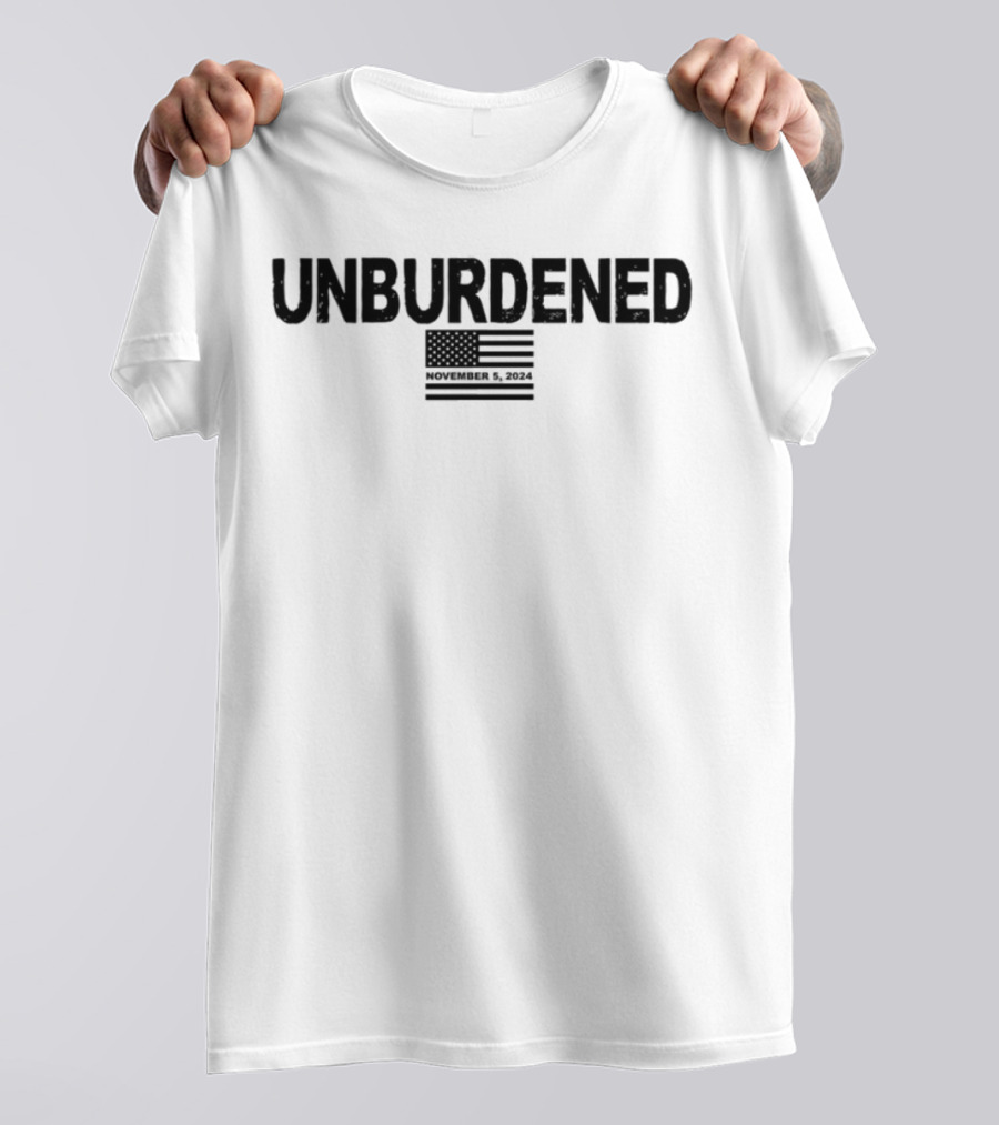 Unburdened November 5 2024 American Flag T-Shirt