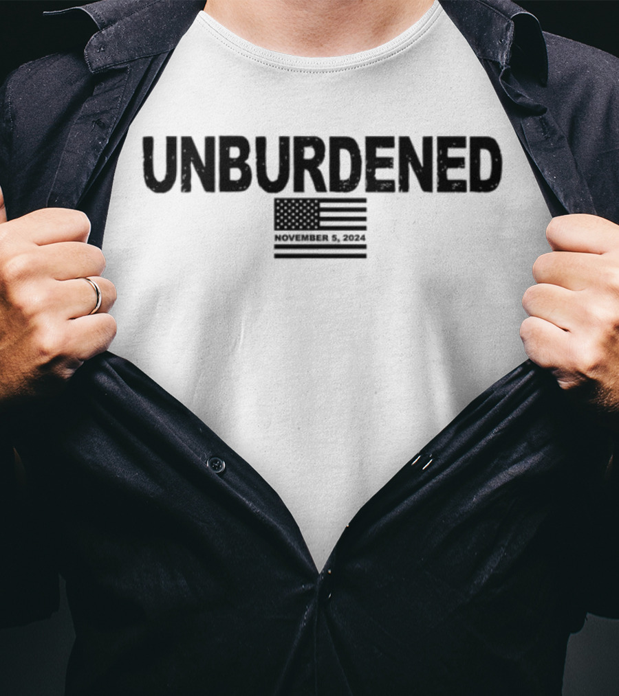 Unburdened November 5 2024 American Flag T-Shirt