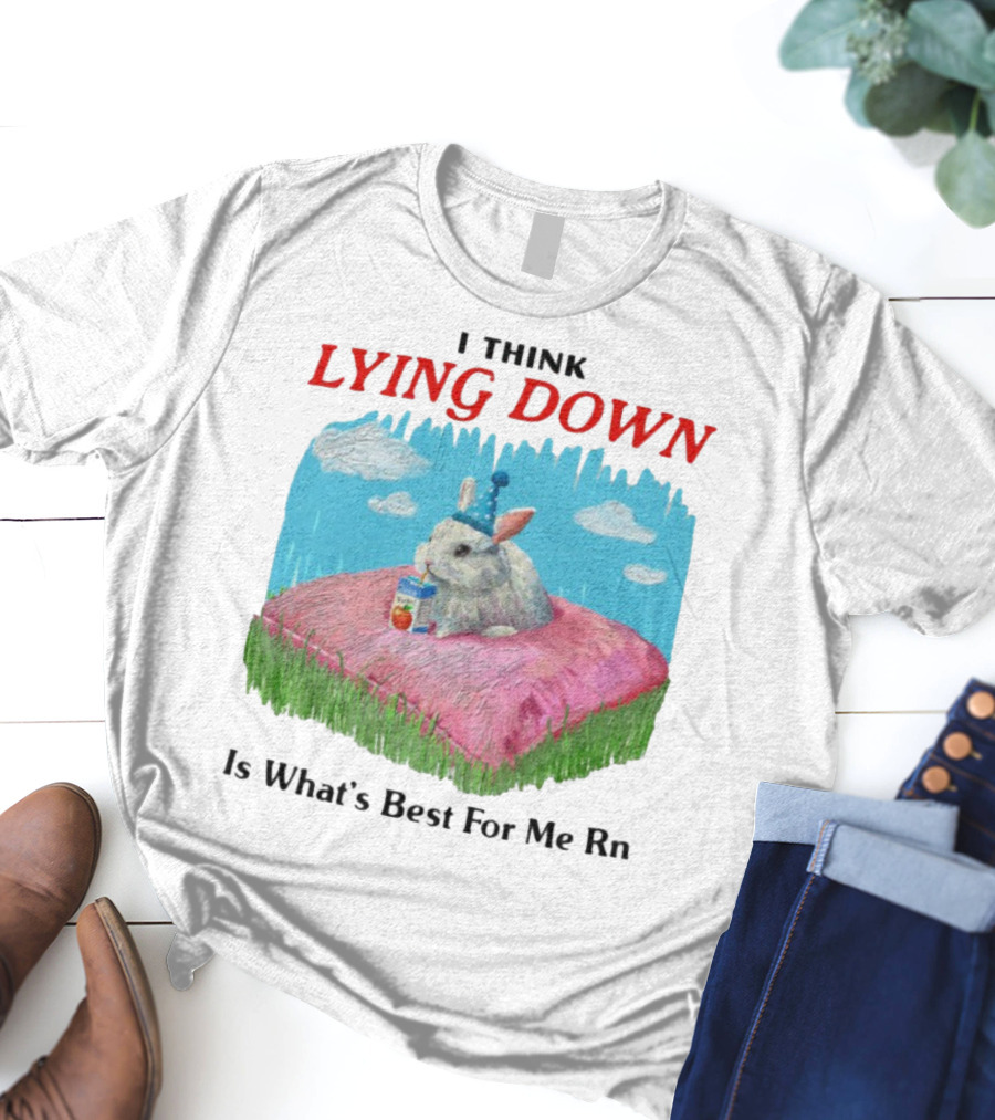 I Think Lying Down Bunny With Party Hat And Juice Box Pillow Clouds T-Shirt