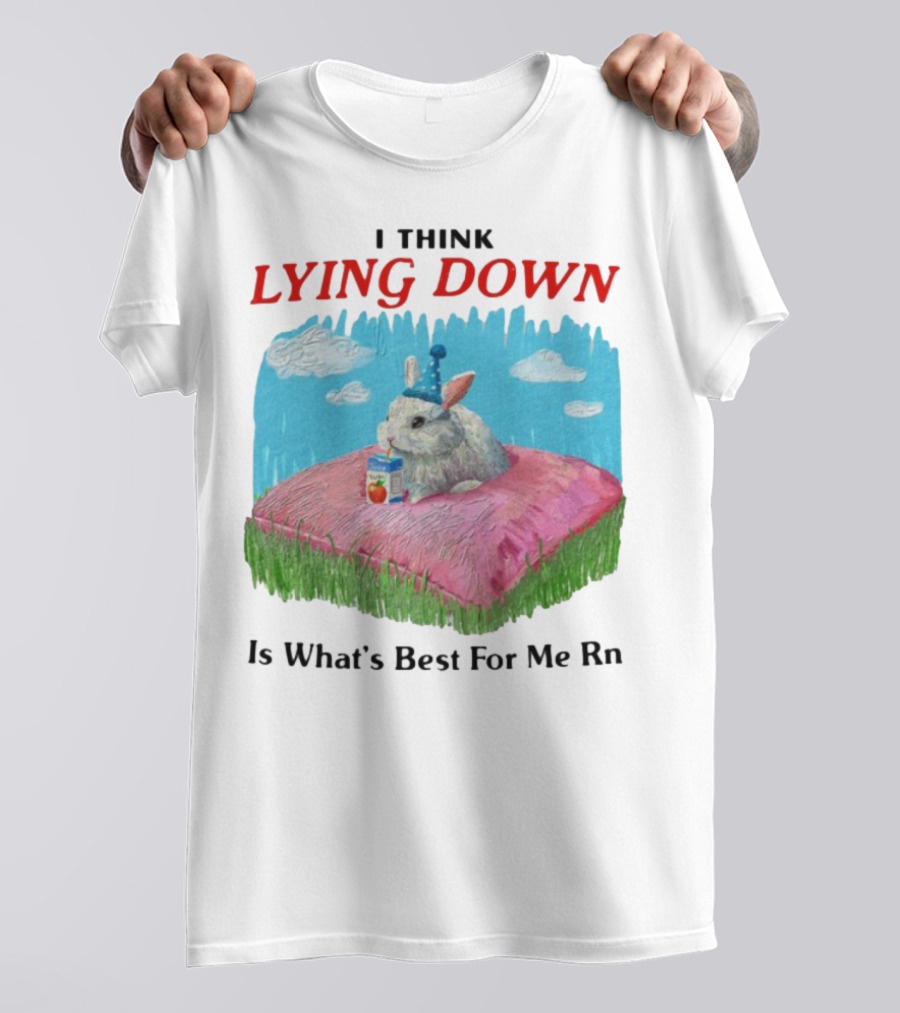 I Think Lying Down Bunny With Party Hat And Juice Box Pillow Clouds T-Shirt