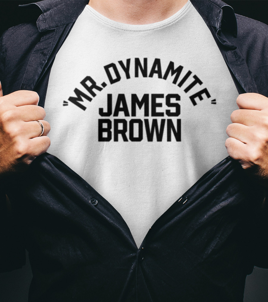 I've Got Soul And I'm Super Bad Mr. Dynamite James Brown T-Shirt