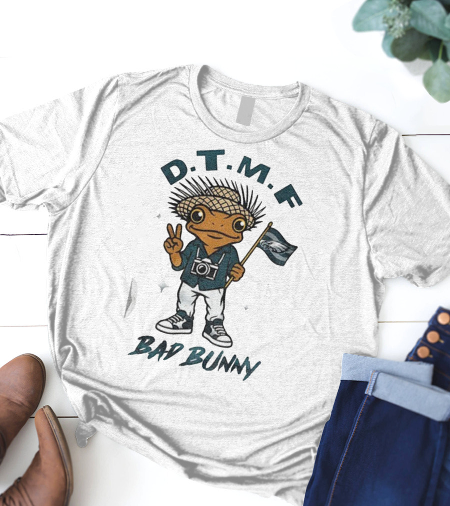 D.T.M.F Bad Bunny Philadelphia Eagles NFL Football T-Shirt