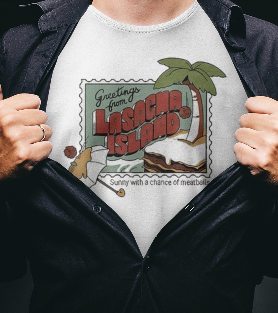 Greetings From Lasagna Island Sunny With A Chance Of Meatballs Palm Tree Umbrella Scene T-Shirt