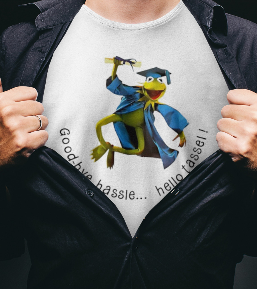 Kermit Frog Graduation Goodbye Hassle Hello Tassel T-Shirt