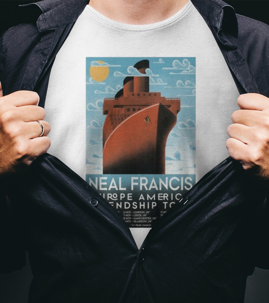 Neal Francis Europe America Friendship Tour 2025 Ship Artwork With Tour Dates T-Shirt