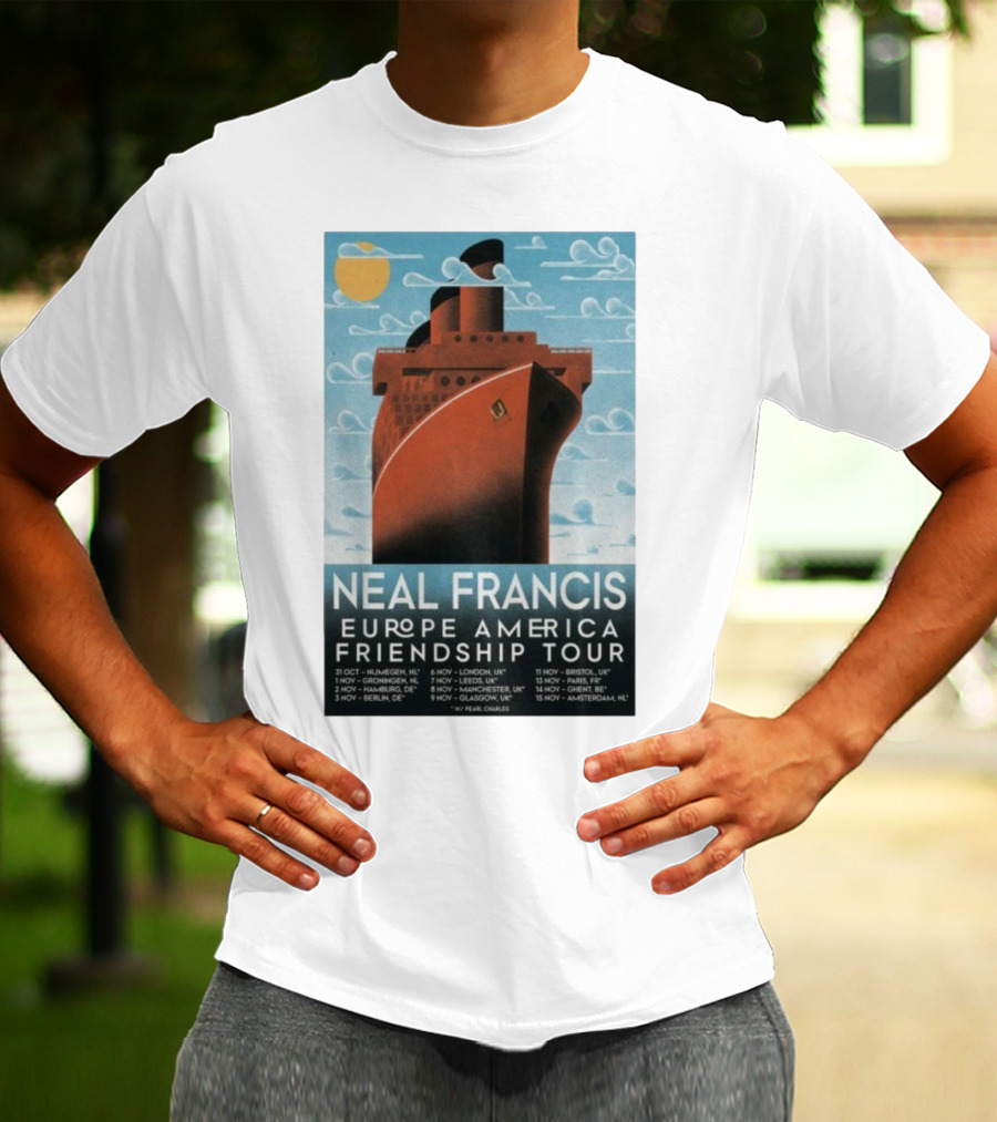 Neal Francis Europe America Friendship Tour 2025 Ship Artwork With Tour Dates T-Shirt