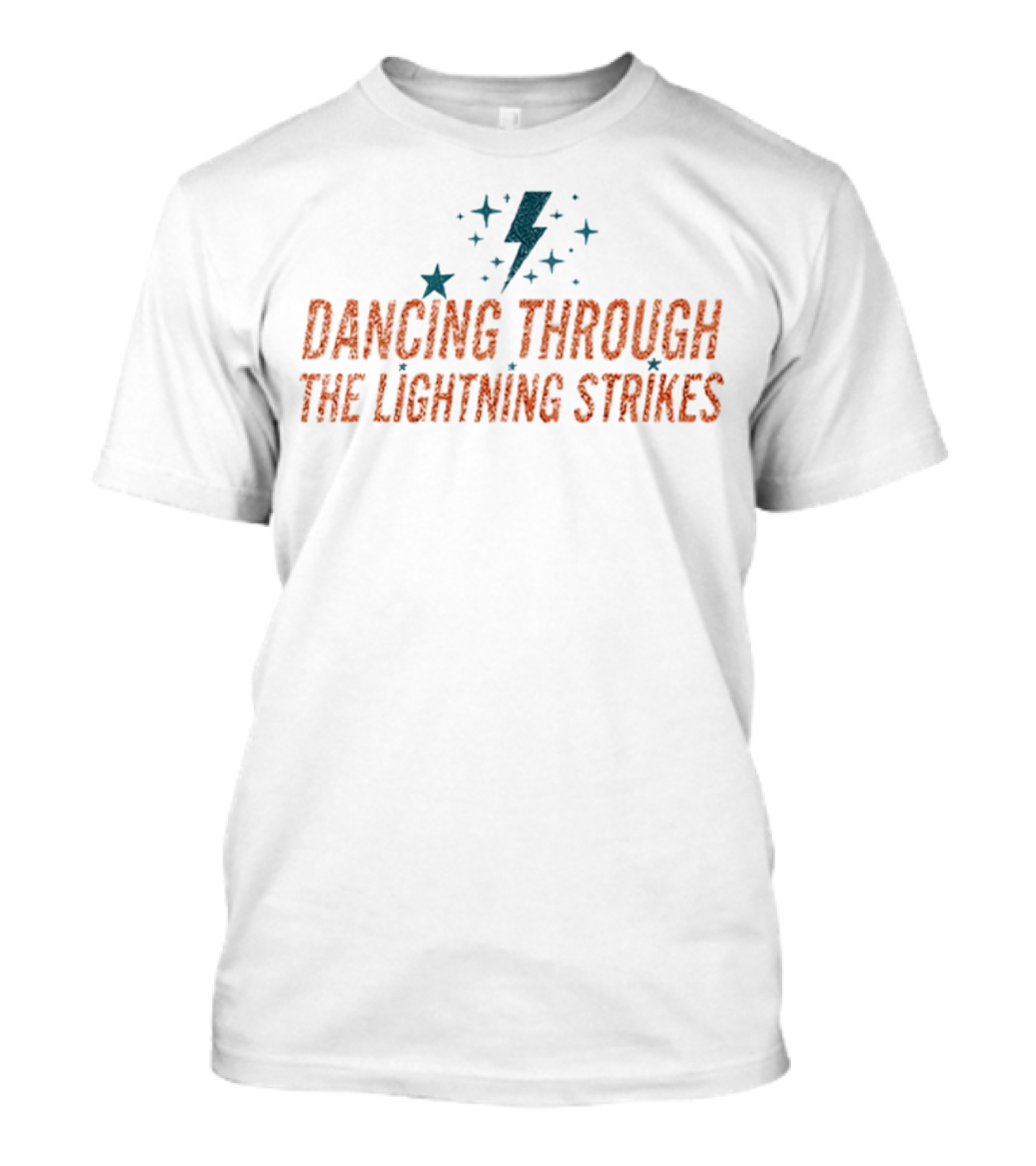 Dancing Through The Lightning Strikes Stars And Bolt T-Shirt