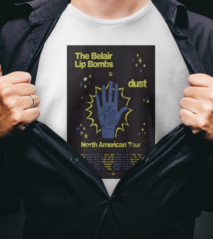 The Belair Lip Bombs Dust North American Tour 2025 Concert Venues And Dates T-Shirt