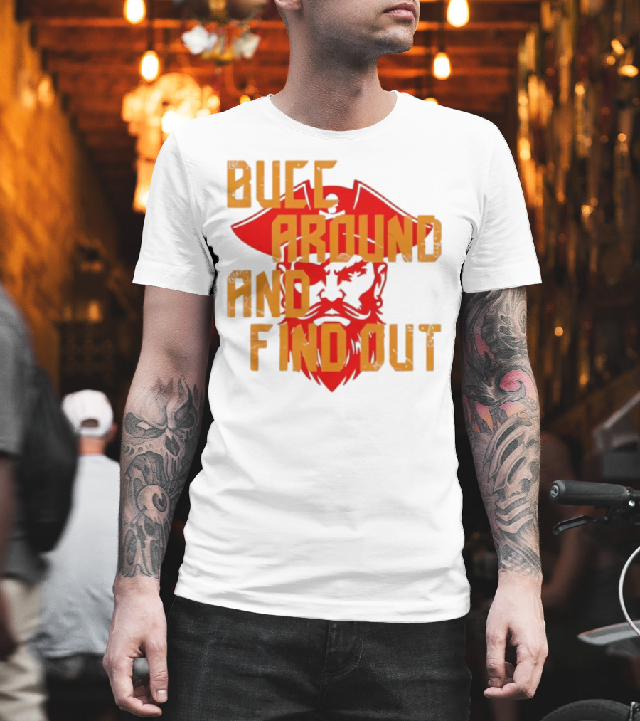 Bucc Around And Find Out Vintage Buccaneer Head Retro Style T-Shirt