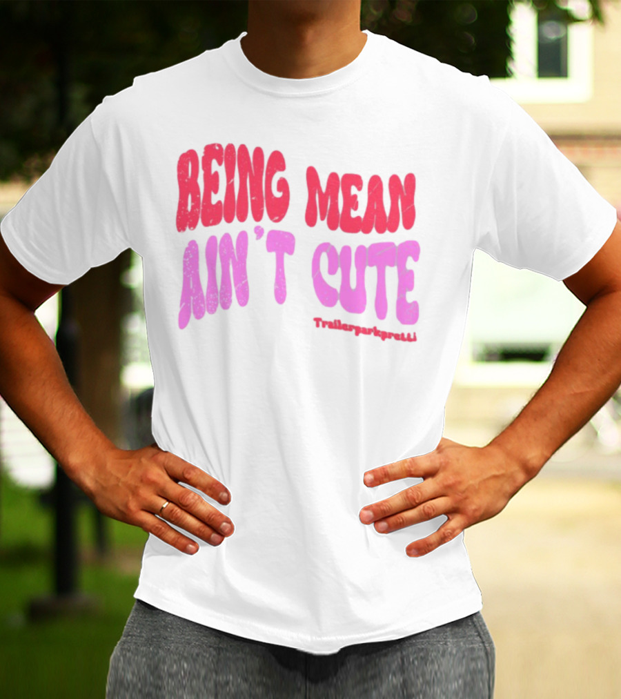 Being Mean Ain't Cute Text With Trendy Glitter Effect T-Shirt