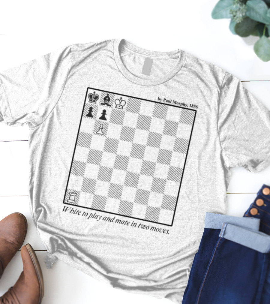 Paul Morphy 1856 Chess Puzzle White To Play And Mate In Two Moves T-Shirt