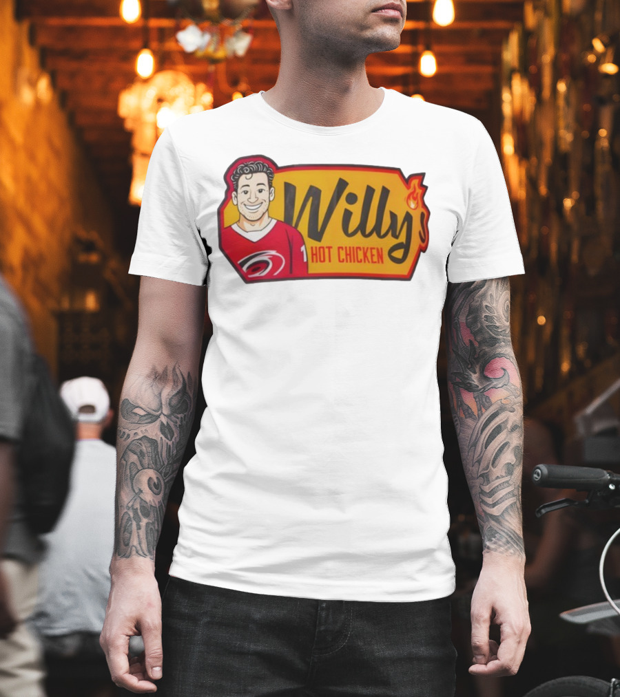 Willy Hot Chicken Carolina Hurricanes Sports Fan Apparel T-Shirt