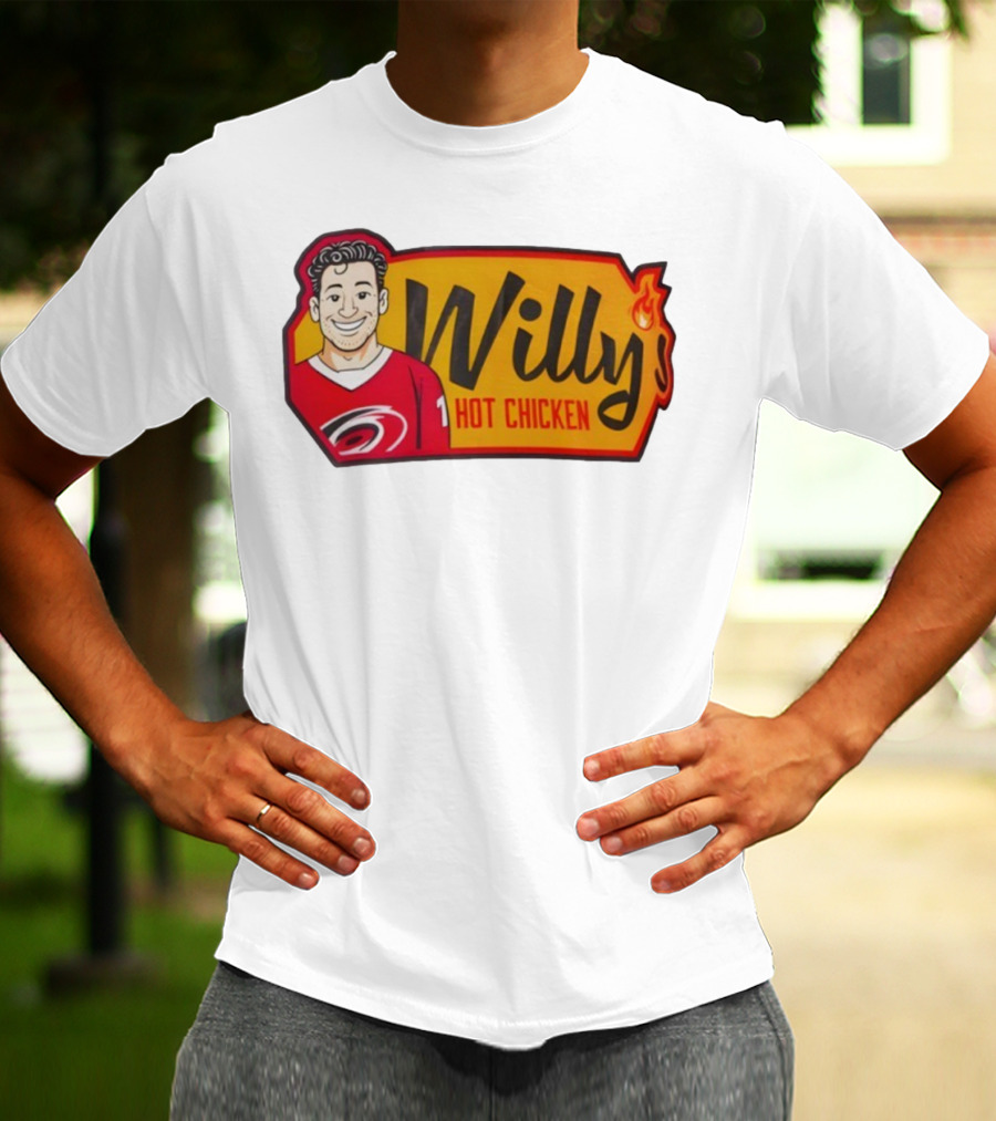 Willy Hot Chicken Carolina Hurricanes Sports Fan Apparel T-Shirt