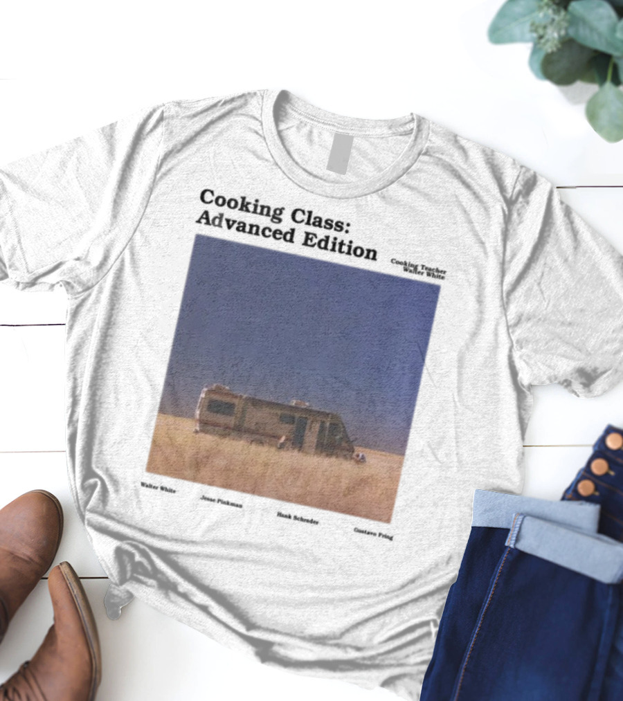 Cooking Class Advanced Edition RV Desert Scene T-Shirt