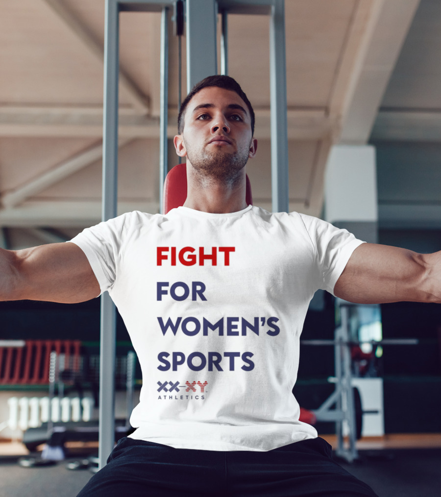 FIGHT FOR WOMEN'S SPORTS XX ATHLETICS T-Shirt