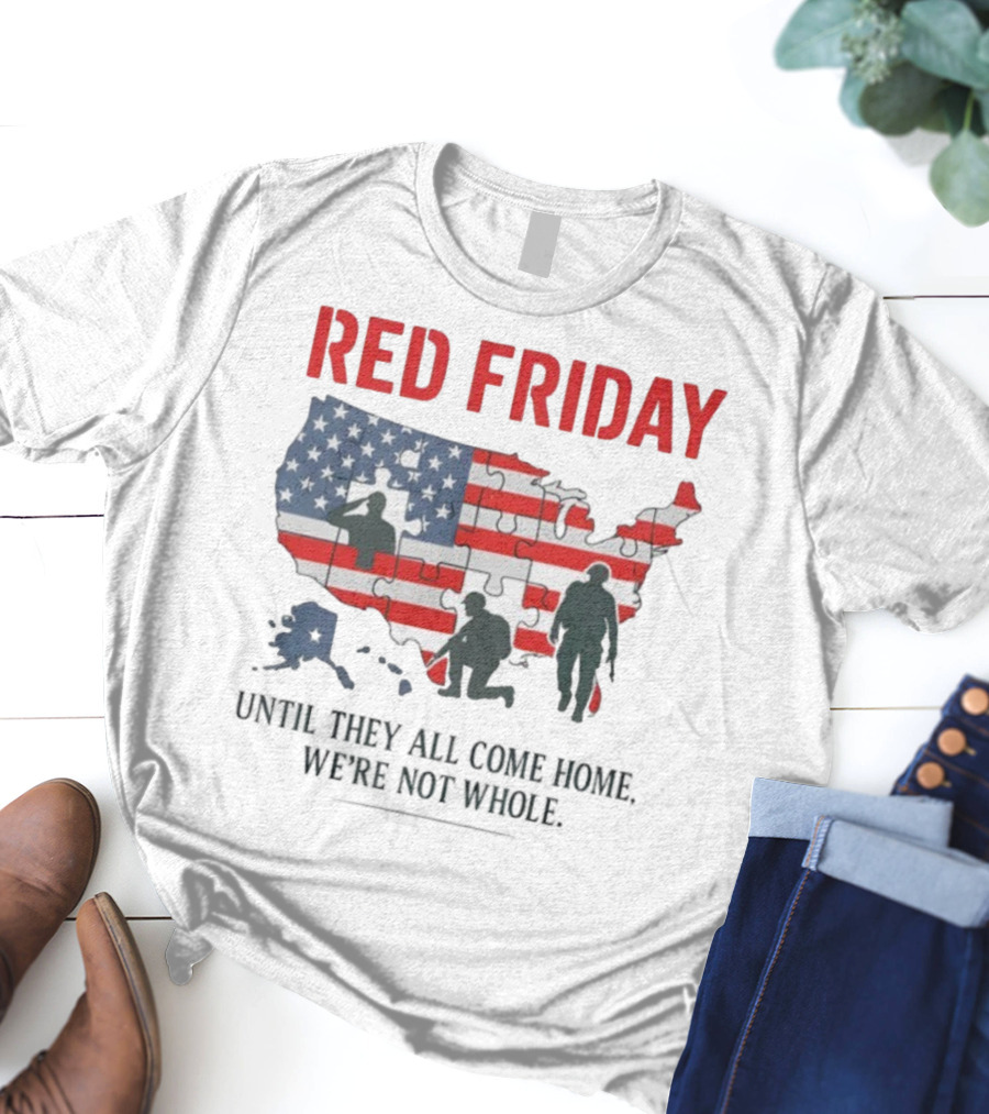 Red Friday Until They All Come Home USA Flag Puzzle Military Silhouettes T-Shirt