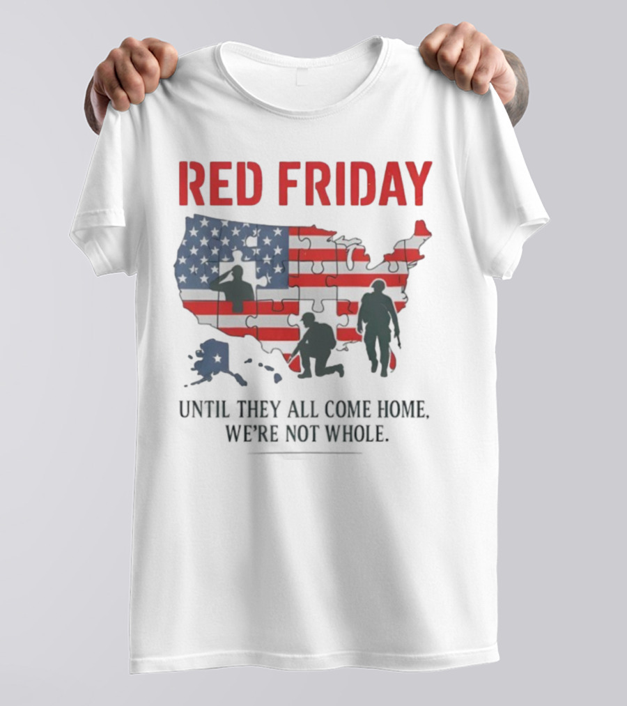 Red Friday Until They All Come Home USA Flag Puzzle Military Silhouettes T-Shirt