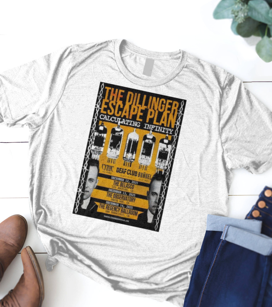 The Dillinger Escape Plan Calculating Infinity Tour December 12-14 2025 California Featuring Cynic Deaf Club Buñuel T-Shirt