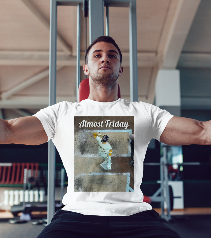 William Contreras Brewers Almost Friday 24 At Home Plate 2025 T-Shirt