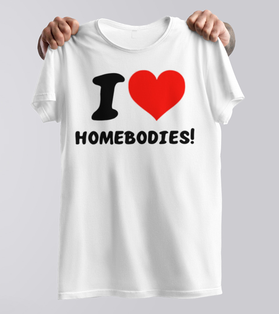 Slidesnvibes I Love Homebodies Cozy Vibes T-Shirt