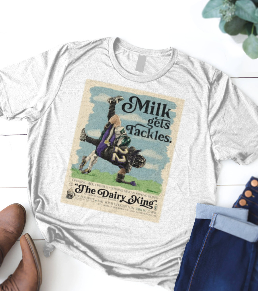 Milk Gets Tackles The Dairy King Strong Bones Mind T-Shirt