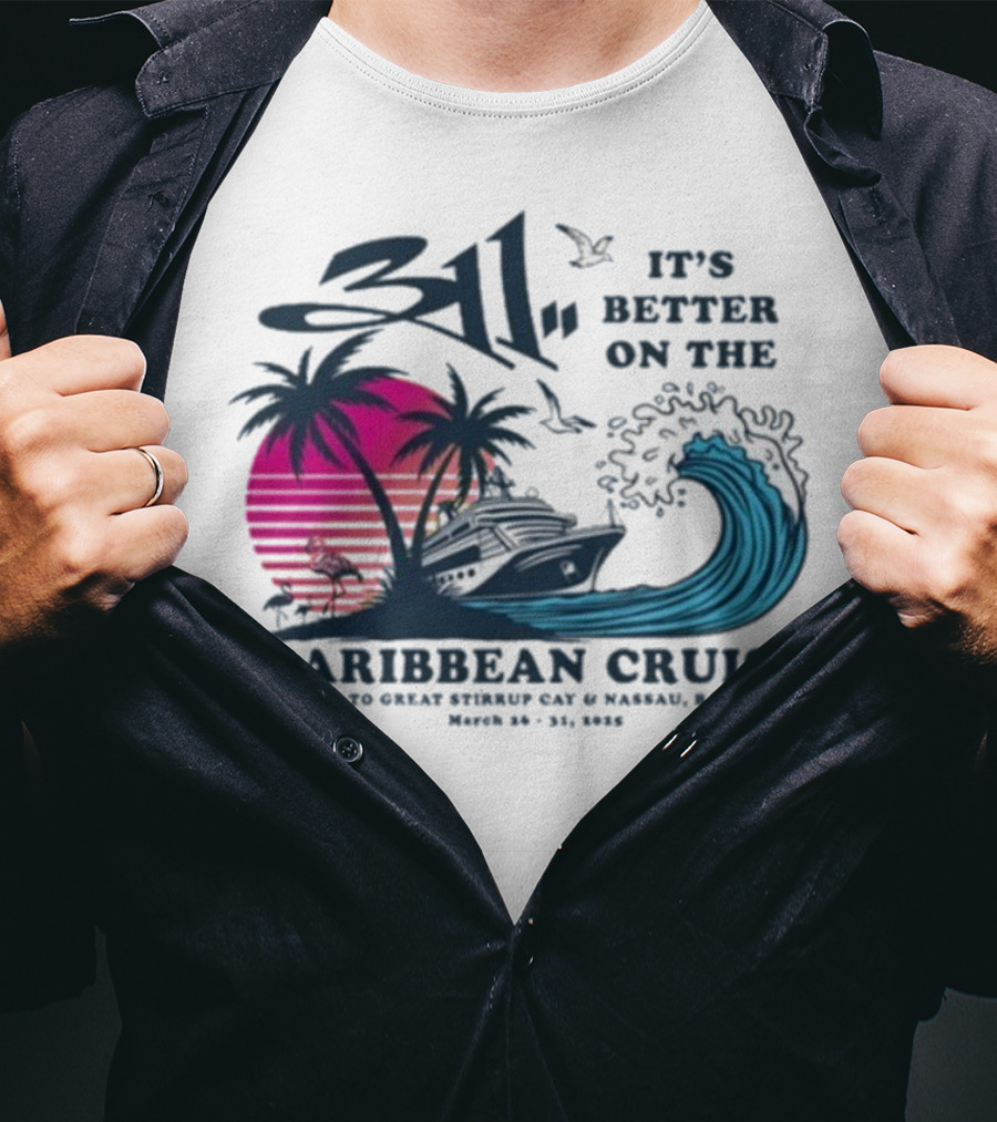 311 It's Better On The Caribbean Cruise Miami Great Stirrup Cay Nassau Bahamas Wave Tour 2023 T-Shirt
