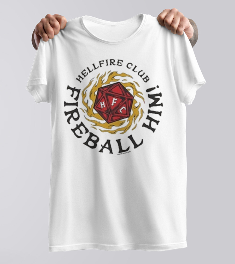 Hellfire Club Fireball Him Stranger Things DnD Dice Imagery T-Shirt