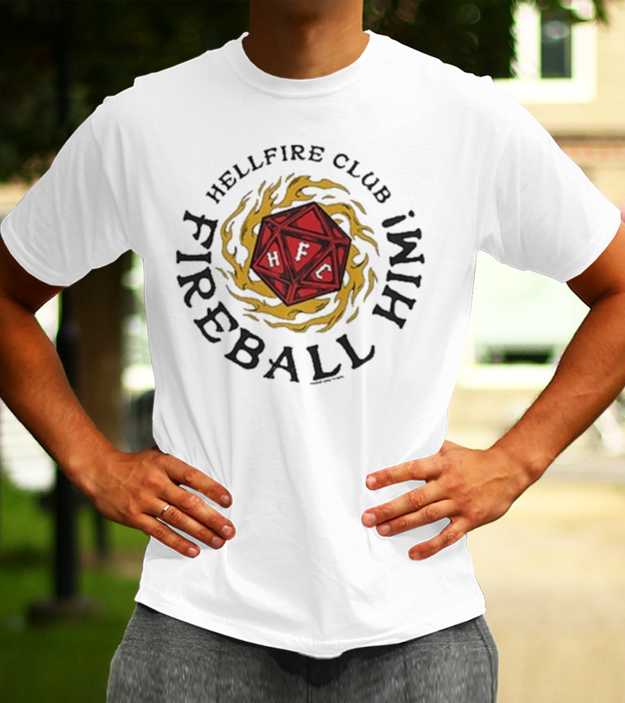 Hellfire Club Fireball Him Stranger Things DnD Dice Imagery T-Shirt