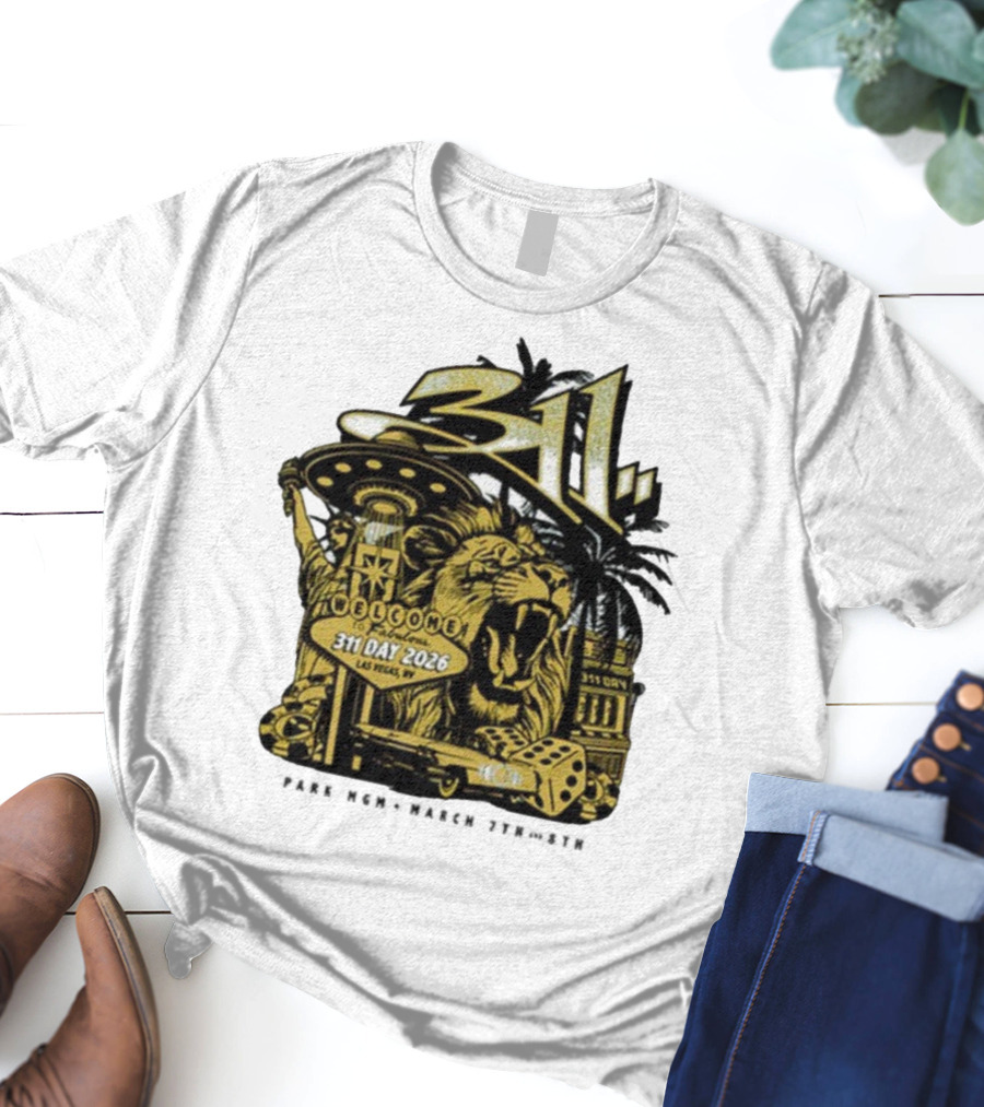 311 Day 2026 Las Vegas March 7 8 Welcome To Fabulous Lion Casino Dice Palm Trees T-Shirt