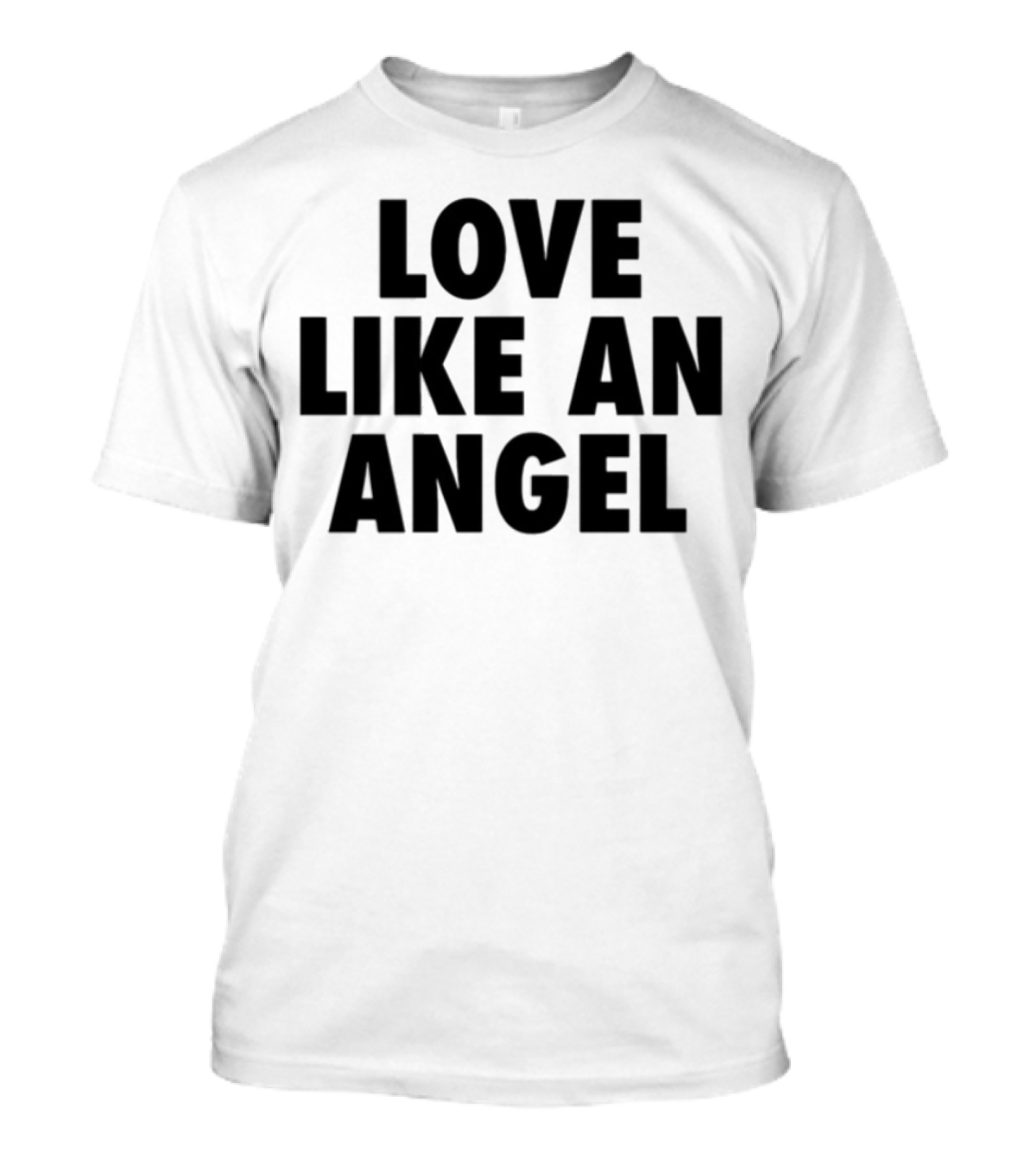 Love Like An Angel Fuck Like A Pervert T-Shirt