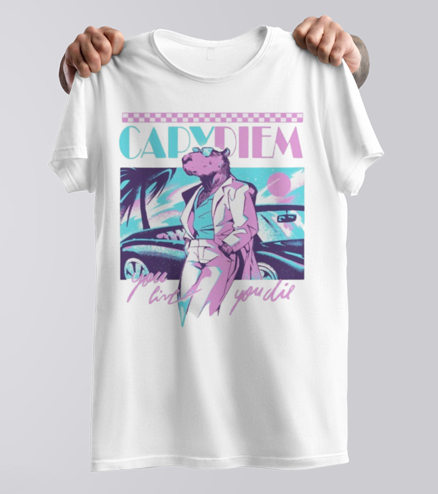 Capydiem Retro Cool Capybara You Live You Die 80s Aesthetic T-Shirt