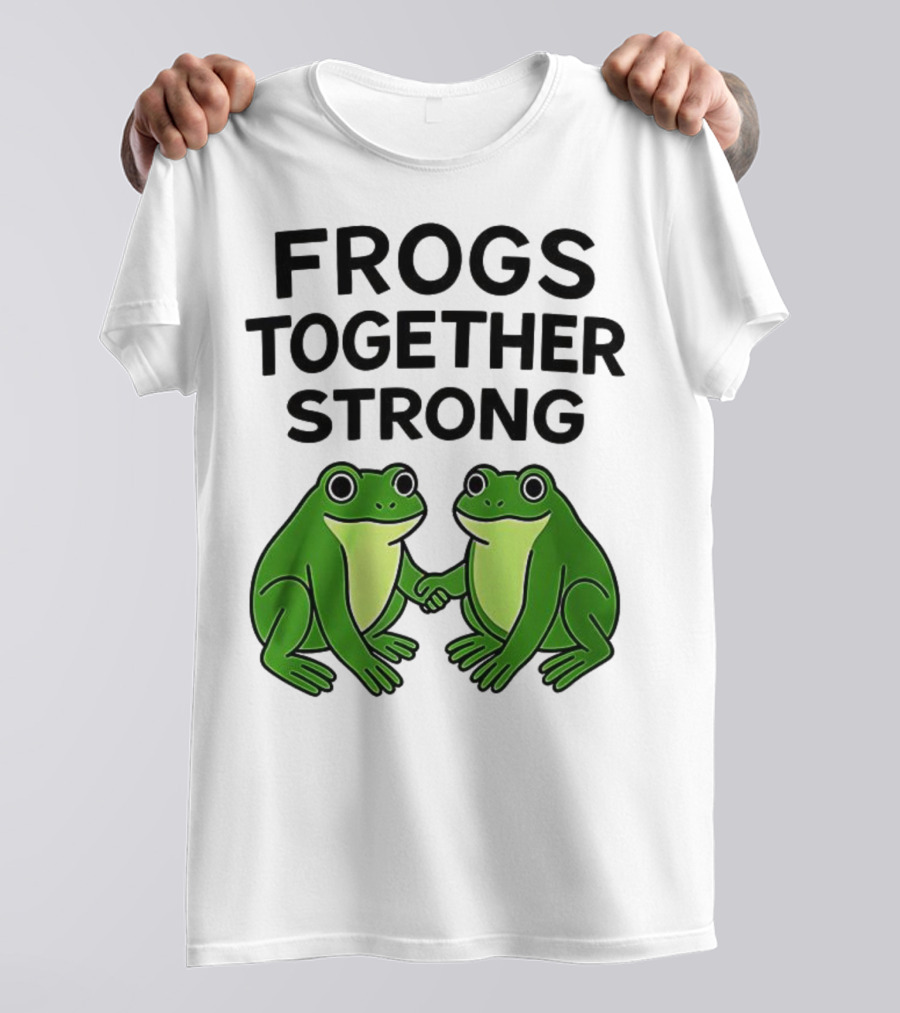 Frogs Together Strong Funny Holding Hands Unity T-Shirt