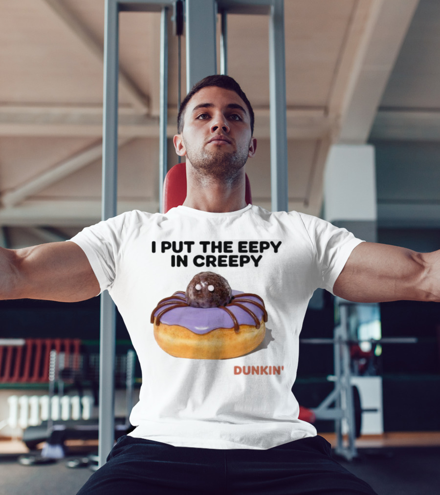 I Put The Eepy In Creepy Dunkin' Donut Spider Design T-Shirt