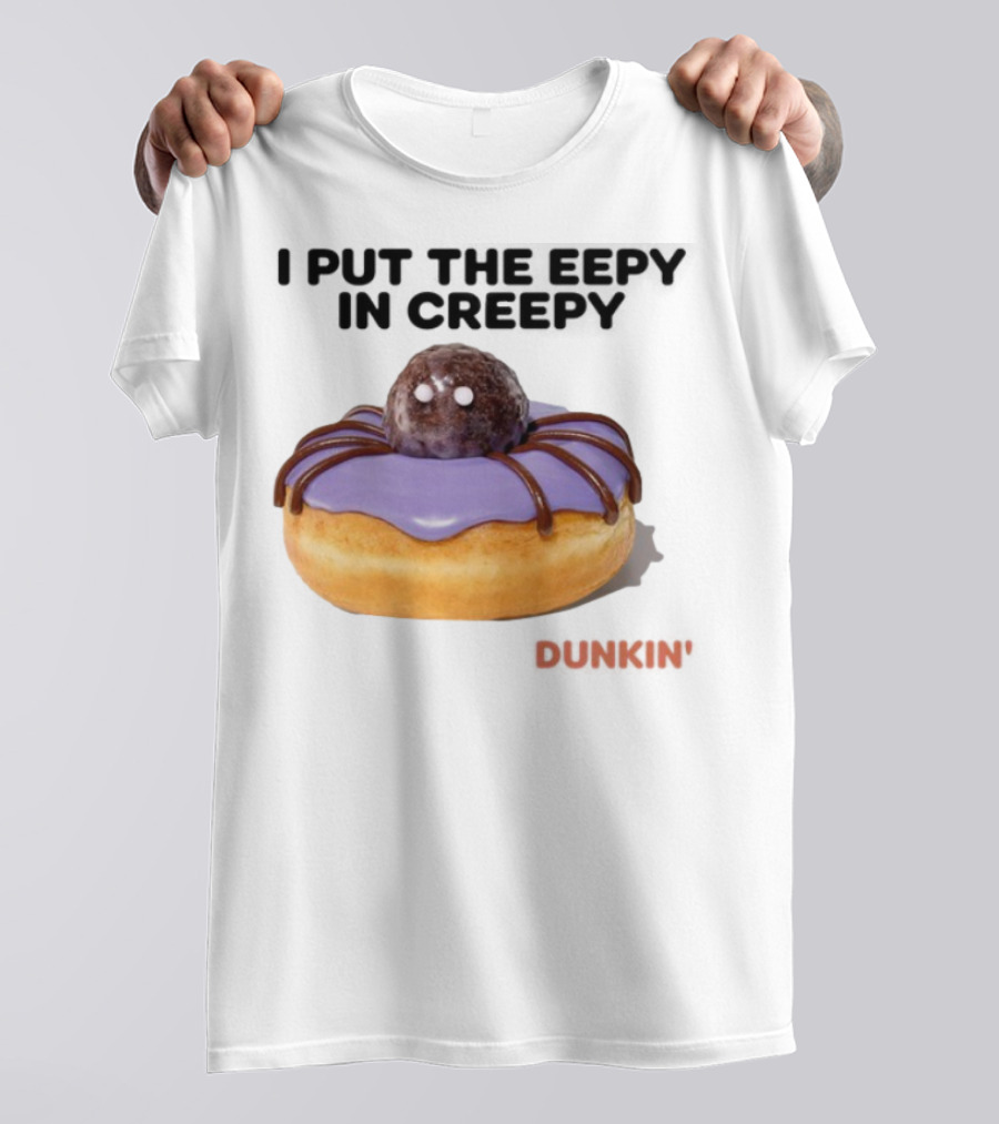 I Put The Eepy In Creepy Dunkin' Donut Spider Design T-Shirt