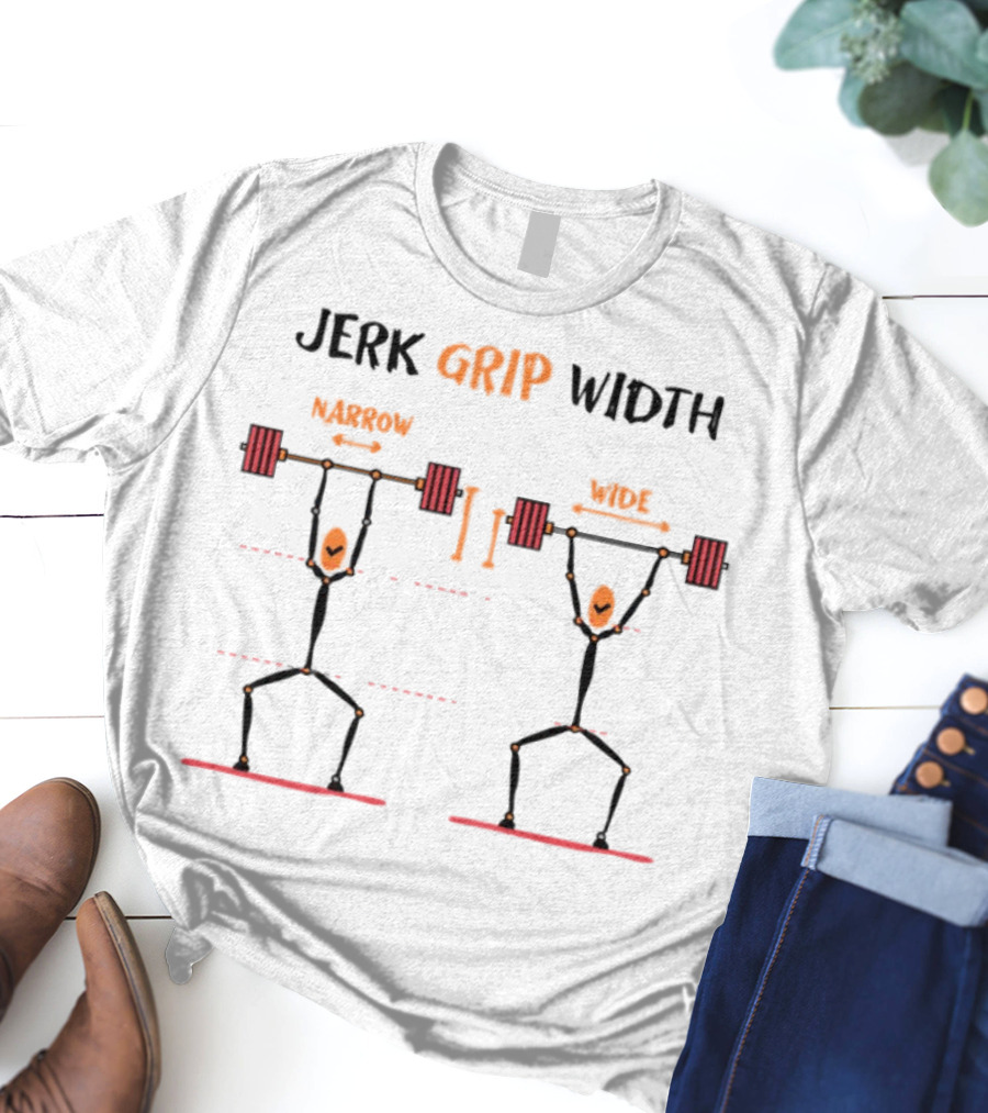 Jerk Grip Width Narrow Versus Wide Weightlifting Technique T-Shirt