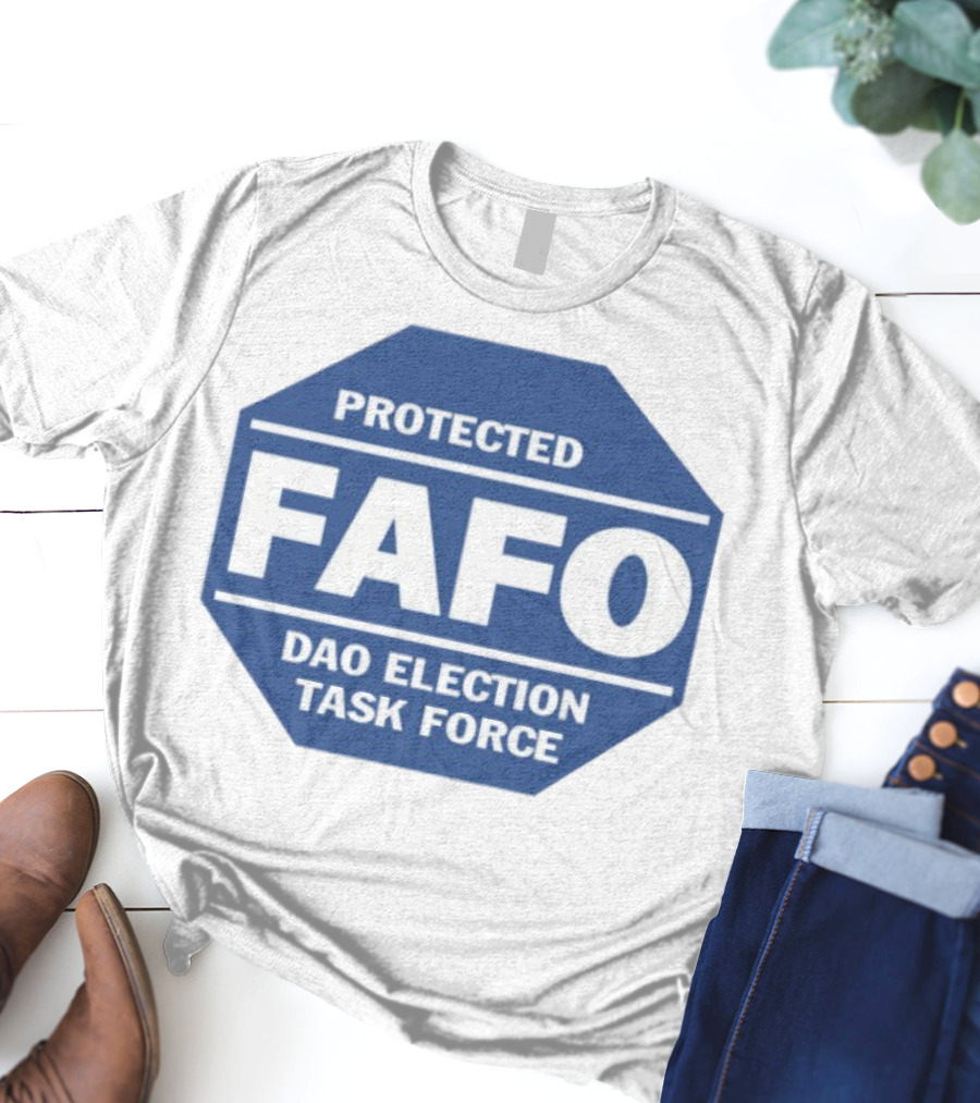 Protected FAFO DAO Election Task Force Octagon Badge T-Shirt