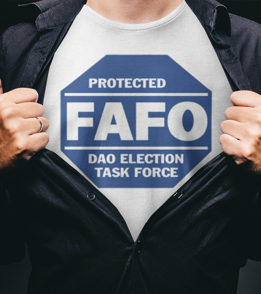 Protected FAFO DAO Election Task Force Octagon Badge T-Shirt