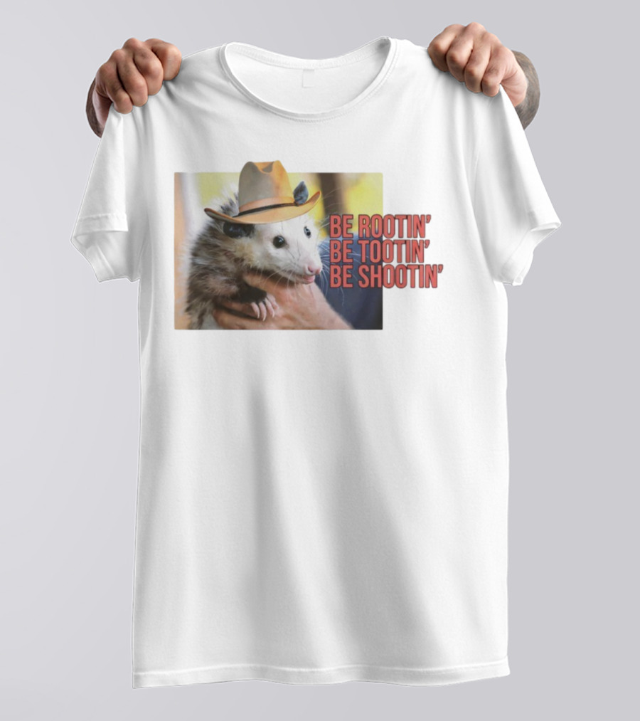 Possum Be Rootin' Be Tootin' Be Shootin' Cowboy Hat T-Shirt