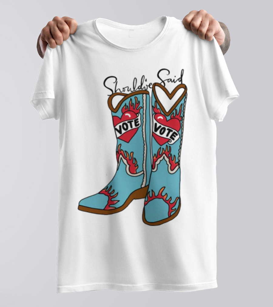 Should've Said Vote Boots Heart Flame Design T-Shirt