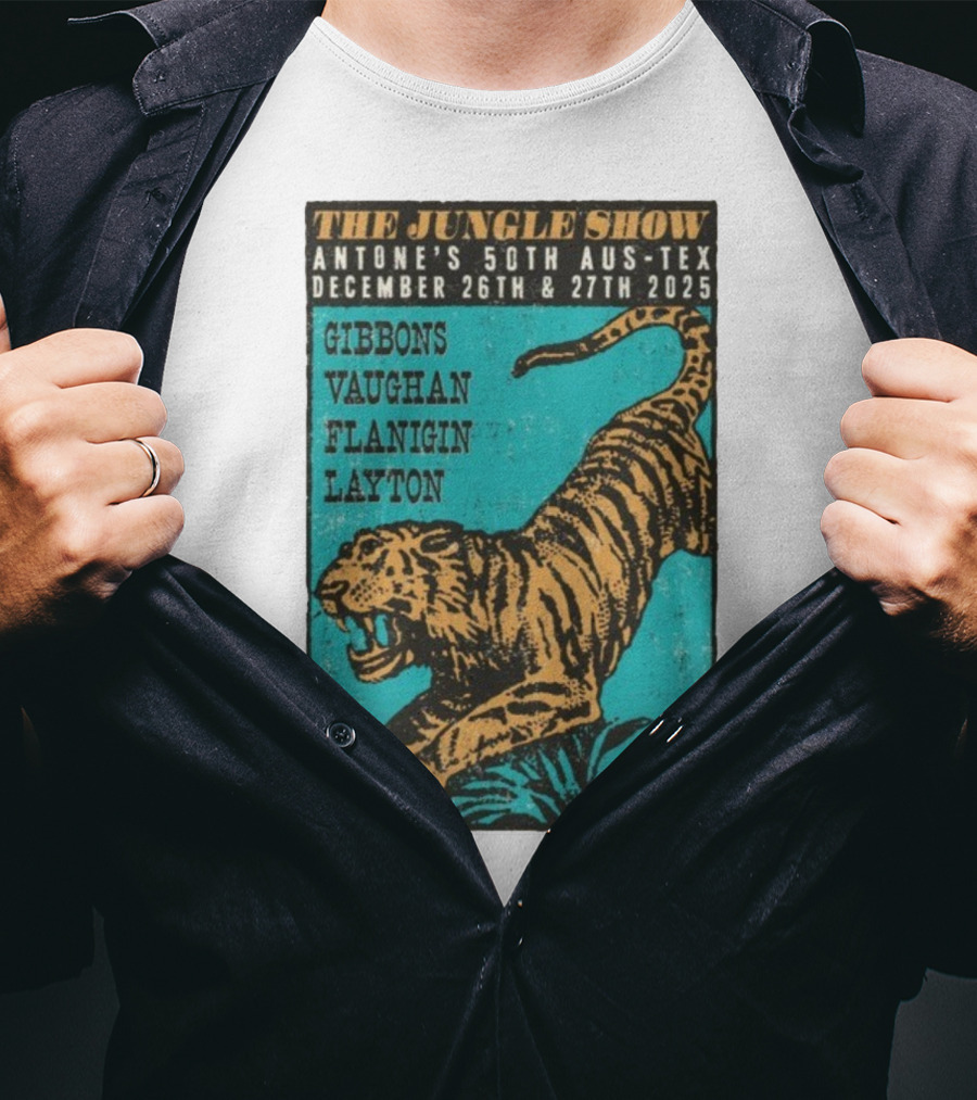The Jungle Show Antone’s 50th Aus-Tex December 26-27 2025 Gibbons Vaughan Flanigin Layton Tiger T-Shirt