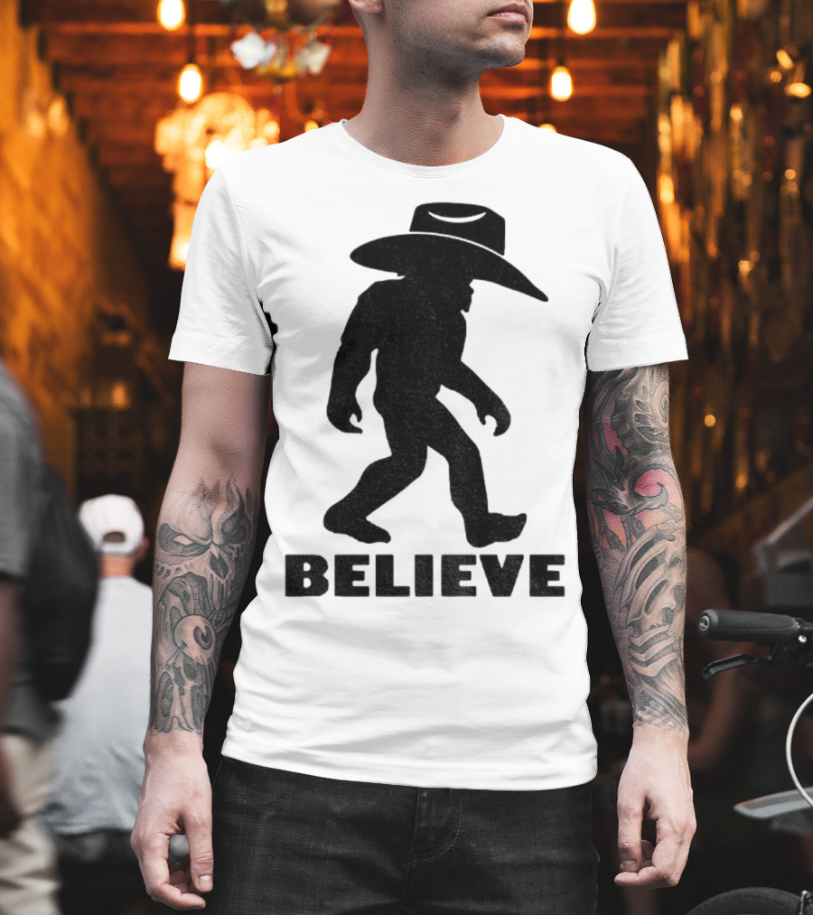 Believe Bigfoot Cowboy Hat Western Myth Legend T-Shirt