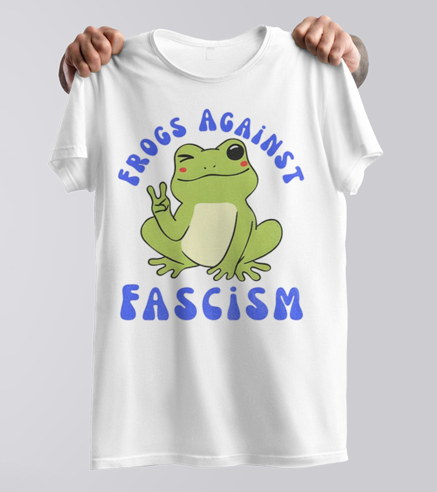 Frogs Against Fascism Cute Peaceful Frog Meme T-Shirt