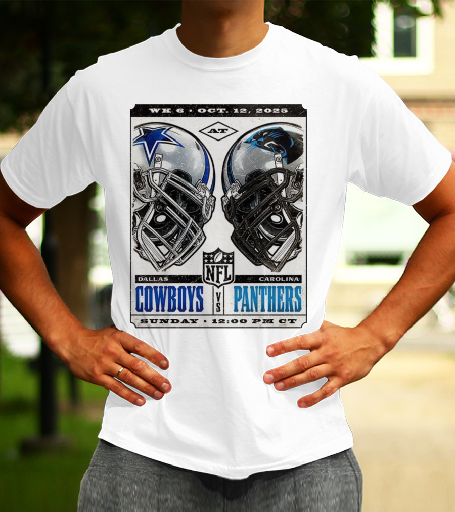 WK 6 Oct 12 2025 Dallas Cowboys Vs Carolina Panthers NFL Sunday 12:00 PM CT T-Shirt
