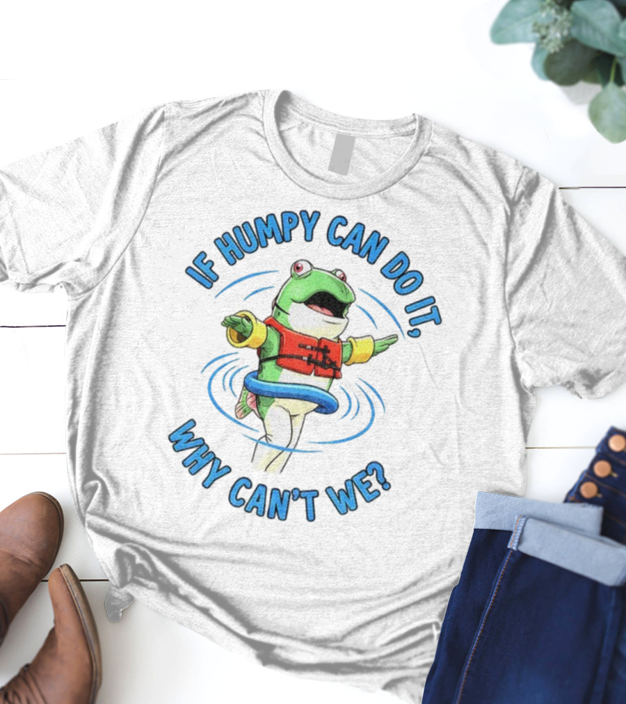 If Humpy Can Do It Why Can’t We Seattle Mariners MLB Salmon T-Shirt