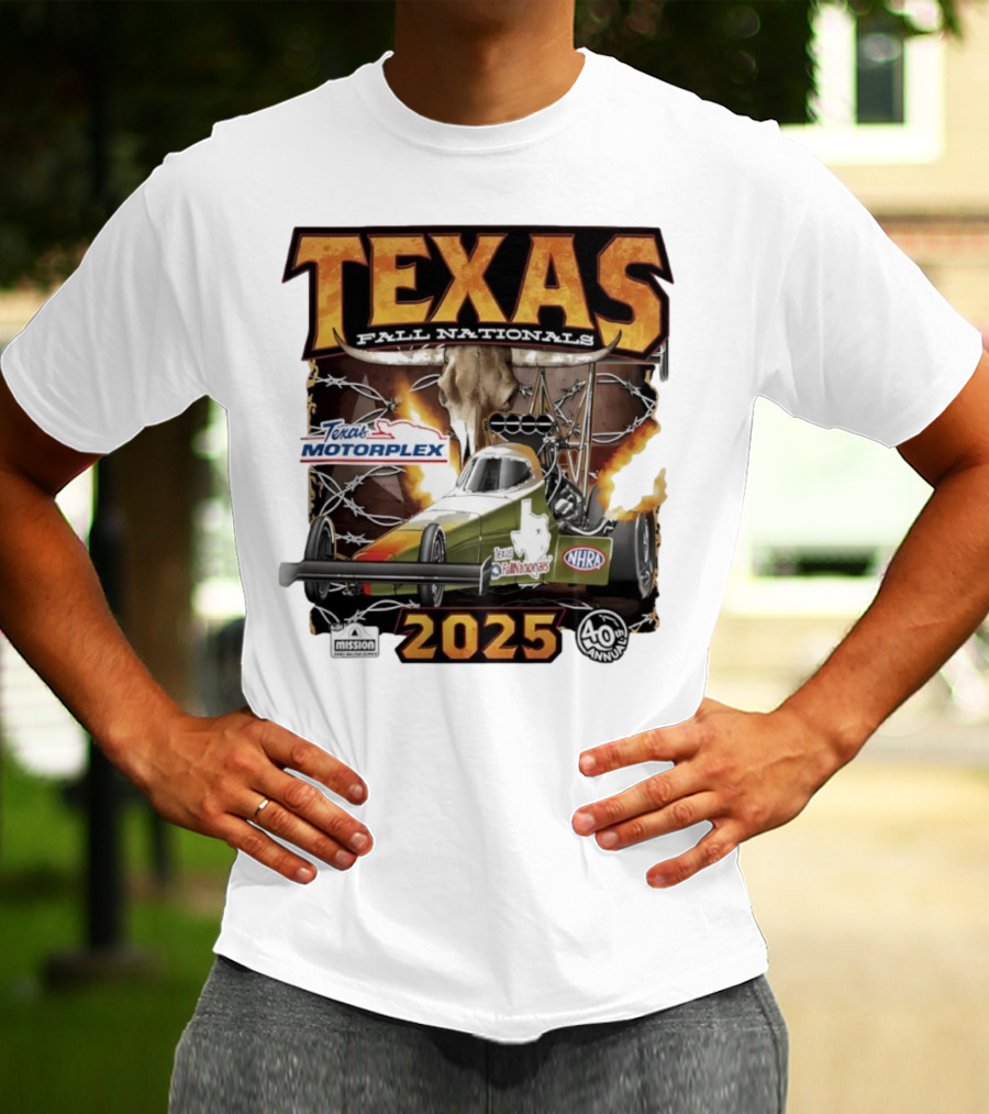 Texas Fall Nationals 2025 NHRA Texas Motorplex 40th Anniversary T-Shirt