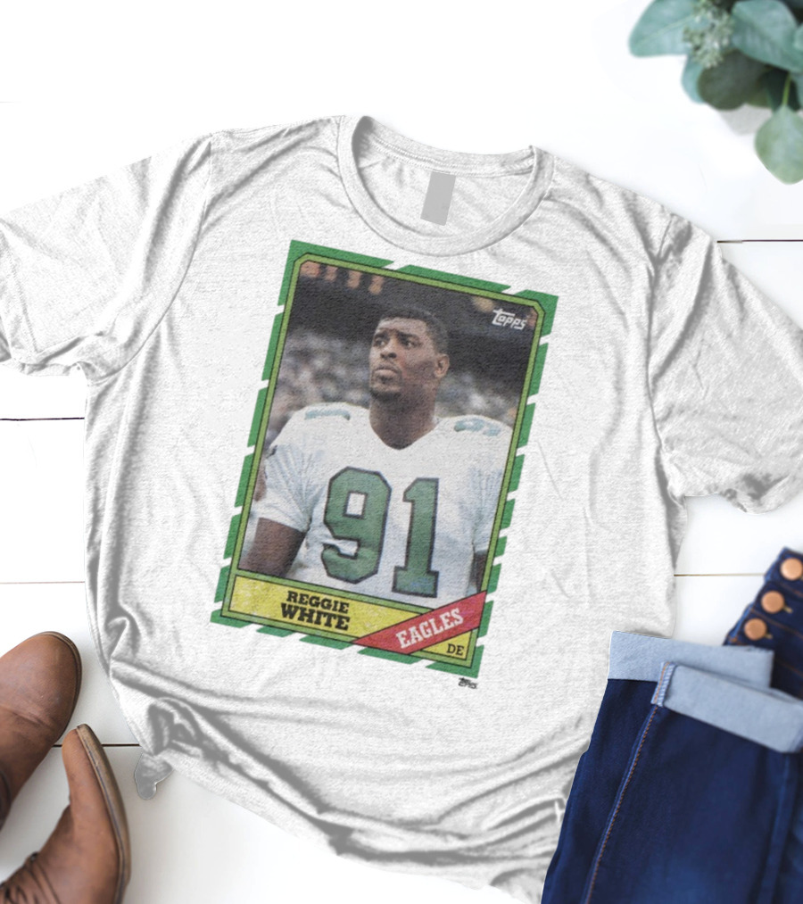 Topps Reggie White 91 Philadelphia Eagles DE Trading Card T-Shirt