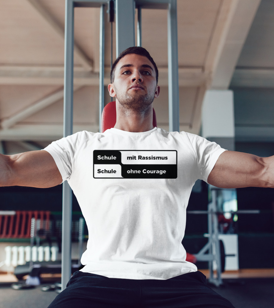 Schule Mit Rassismus Schule Ohne Courage Initiative Against Racism T-Shirt