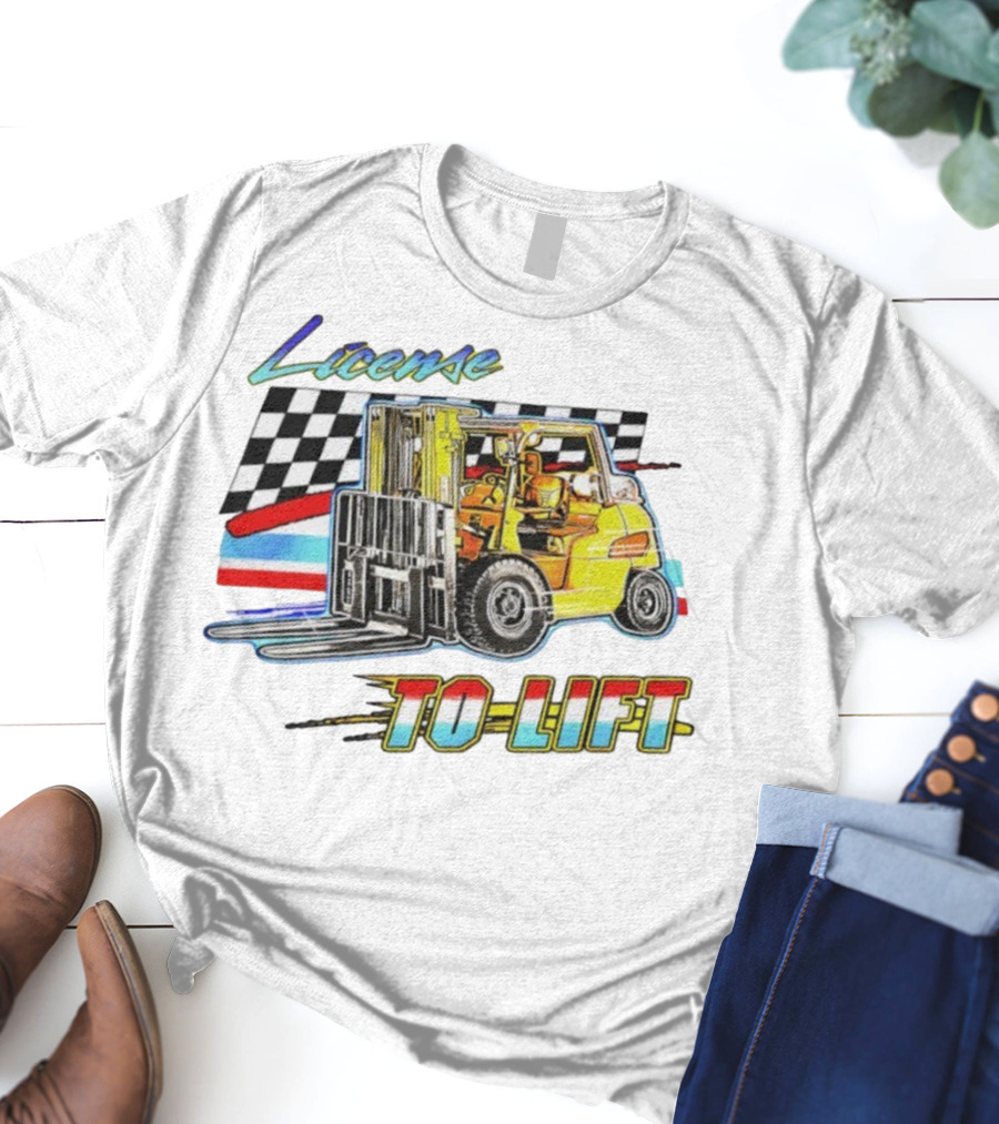 License To Lift Forklift Racing Checker Flag Iconic Style T-Shirt